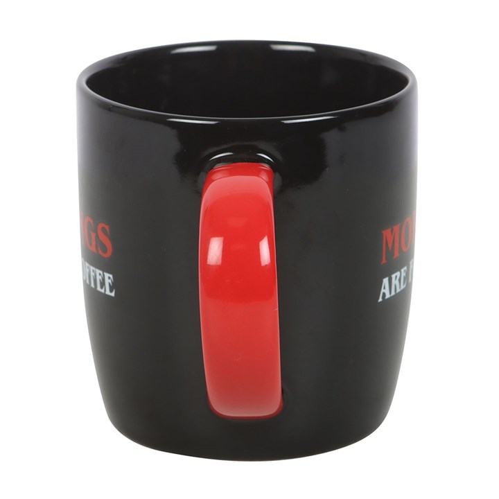 Mornings Are For Coffee Mug